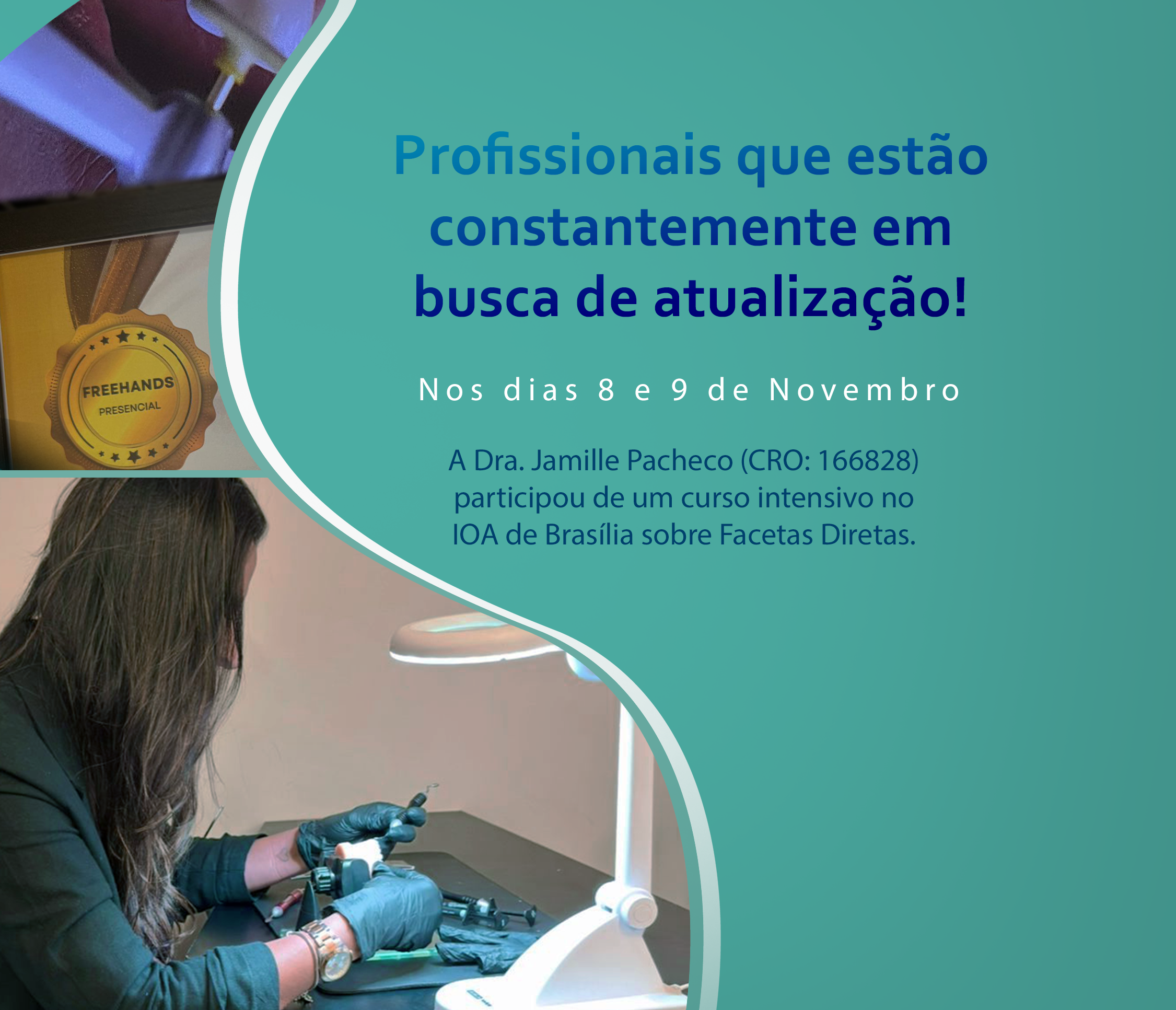 Clínica doqt Investe em Atualização: Dra. Jamille Pacheco Especializa-se em Facetas de Resina